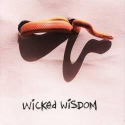 Wicked Wisdom : Wicked Wisdom